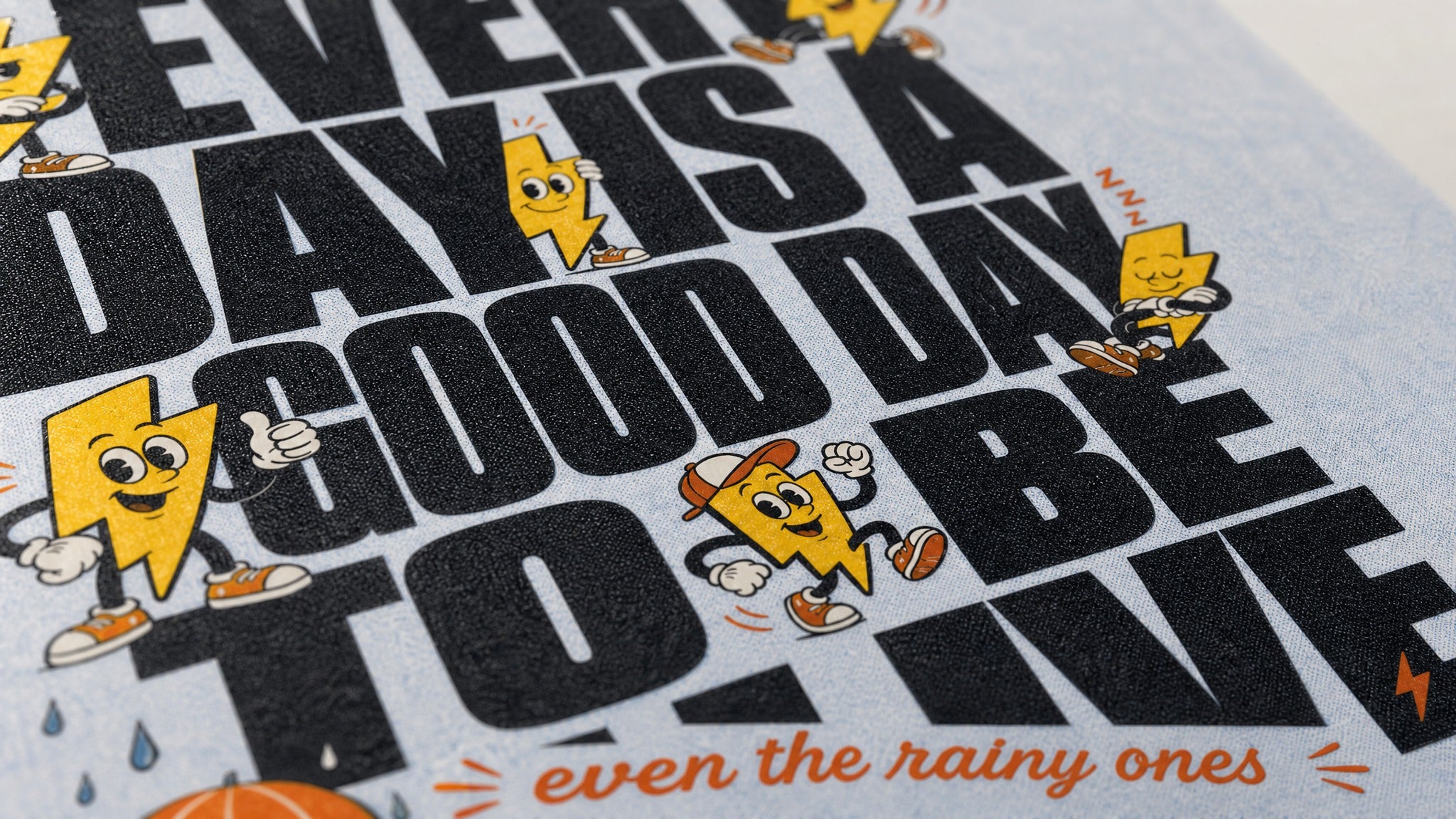 Every Day Is A Good Day — Typography Poster