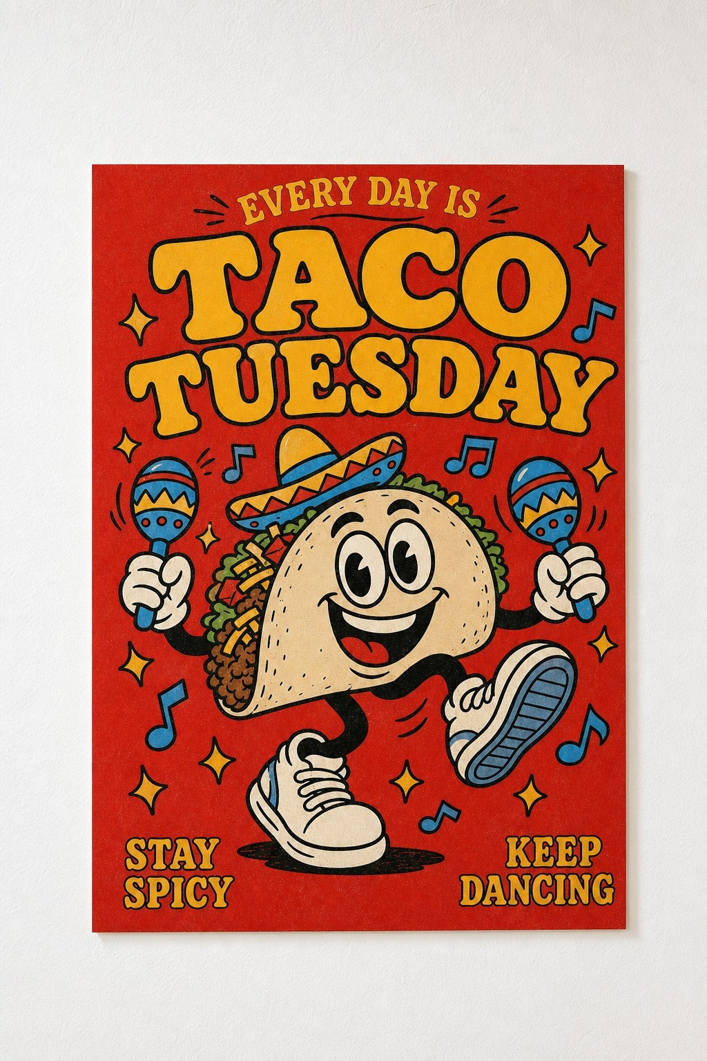 Every Day Is Taco Tuesday — Fiesta Poster