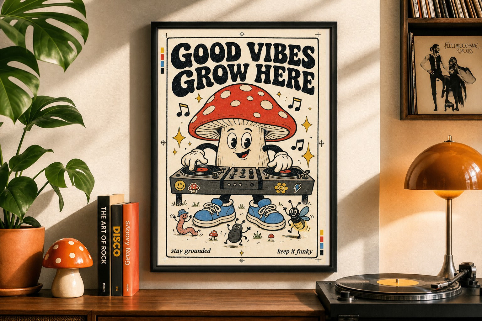 Good Vibes Grow Here — Mushroom DJ Poster